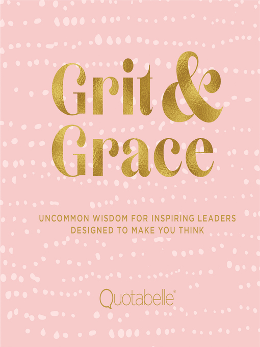 Title details for Grit and Grace by Quotabelle - Available